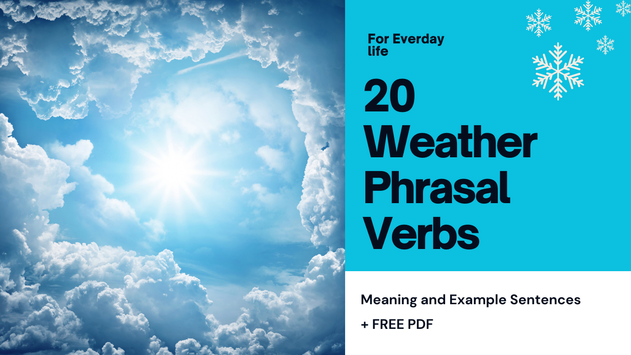 20 Super Useful Weather Phrasal Verbs